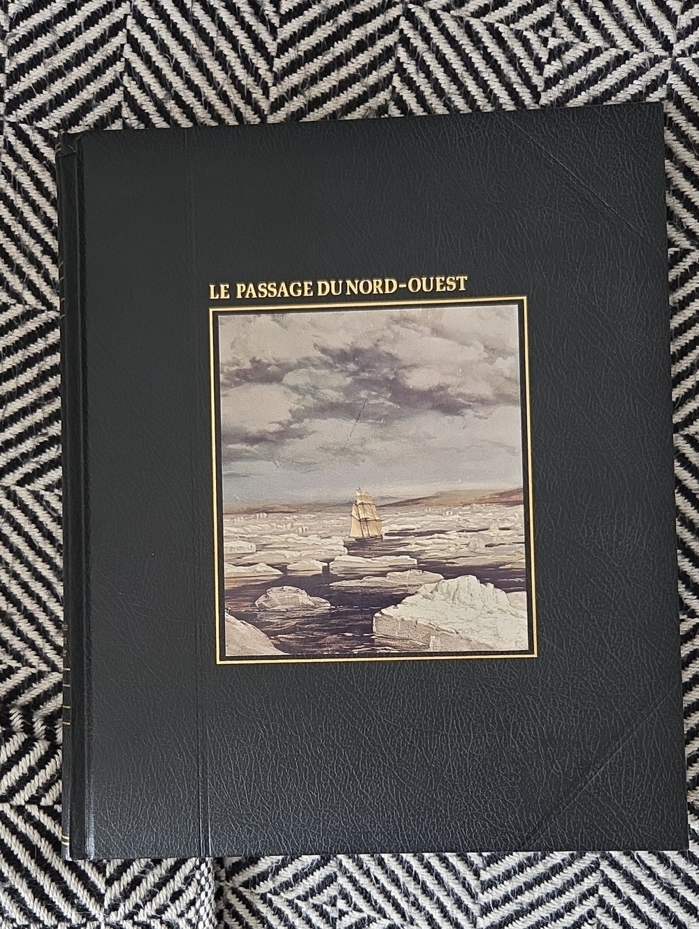 Le Passage du Nord-Ouest Hardcover Book